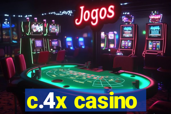 c.4x casino